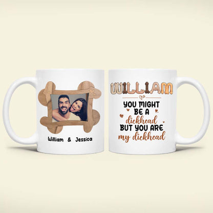 Personalized Gift For Him Coffee Mug You Are My Man Naughty Valentine's Gifts For Husband