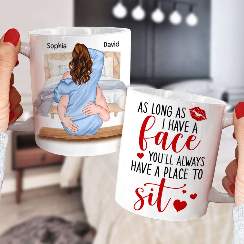 As Long As I Have A Face You'll Always Have A Place To Sit, Couple Make Love White Mug