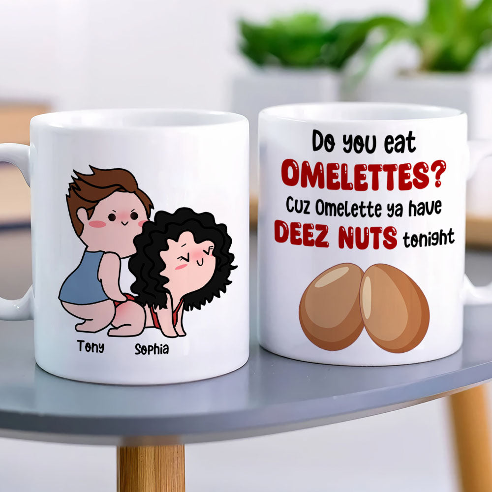Do You Eat Omelettes-Gift For Couple-Personalized Coffee Mug- Funny Couple