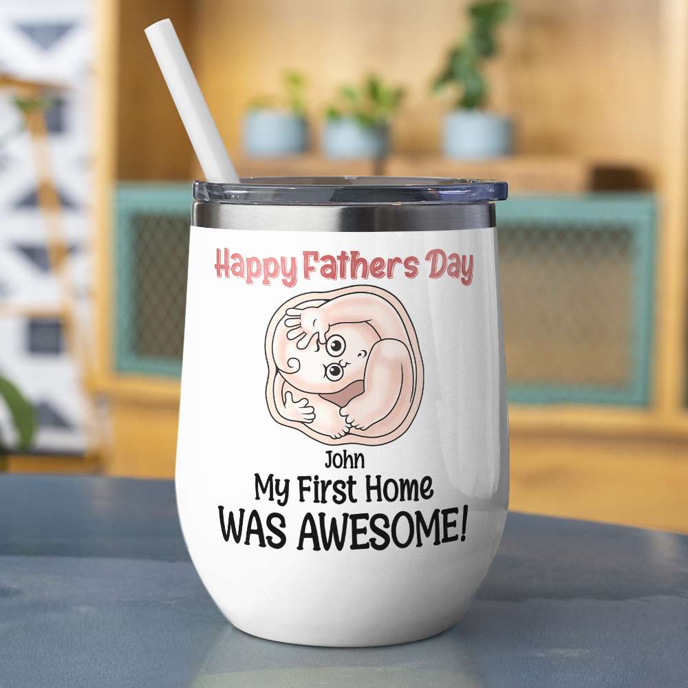 My First Home Was Awesome, Baby Mom Personalized Coffee Mug Accent Mug Wine Tumbler, Gift For Happy Mother's Day