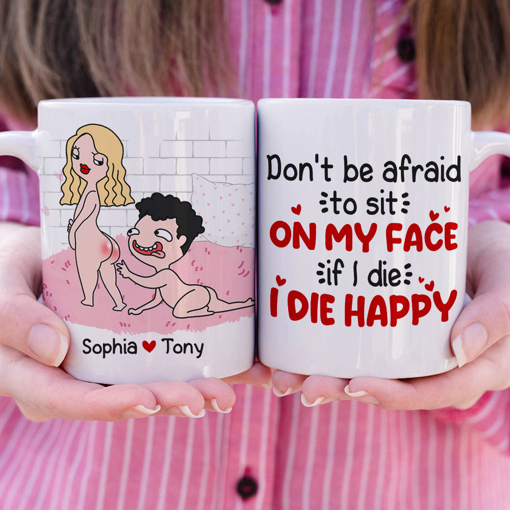 Don't Be Afraid To Sit On My Face Personalized Funny Coffee Mug Gift For Couple