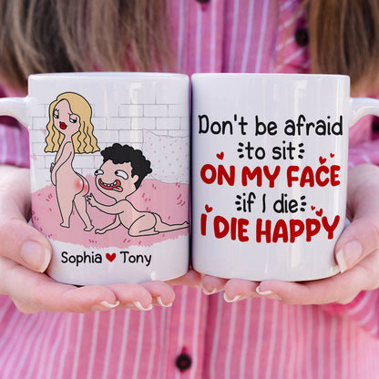 Don't Be Afraid To Sit On My Face Personalized Funny Coffee Mug Gift For Couple