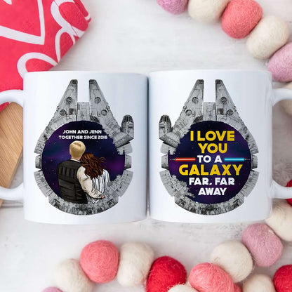 I Love You To A Galaxy, Couple Gift, Personalized White Mug, Couple Coffee Mug, Anniversary Gift 04QHQN011223HH-01