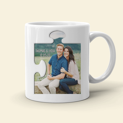 Thank You For Being A Piece Of My Life, Personalized White Mug - Upload Image