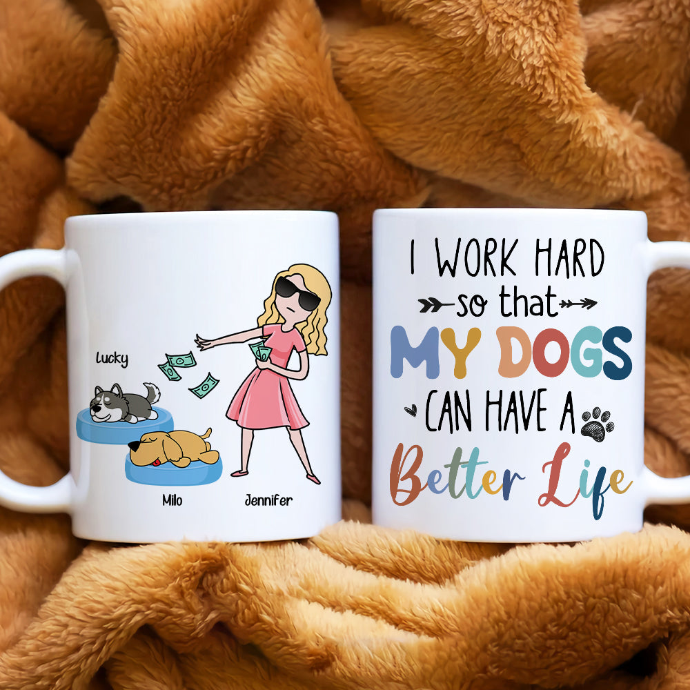 I Work Hard, Gift For Pet Lover, Personalized Mug, Dog And Cat Mug