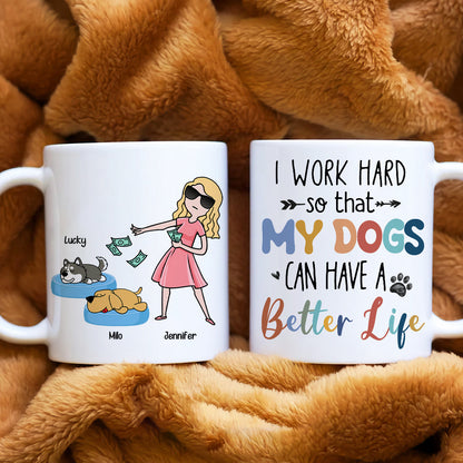 I Work Hard, Gift For Pet Lover, Personalized Mug, Dog And Cat Mug