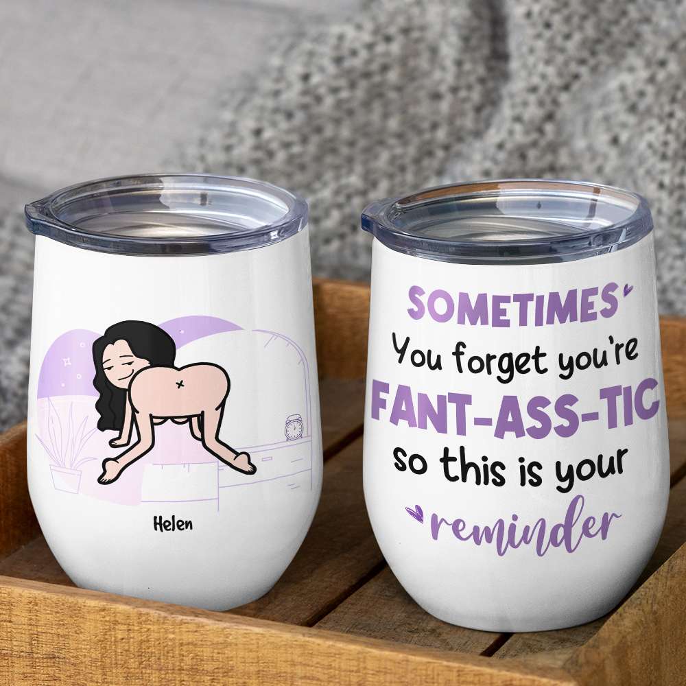 Sometimes You Forget You're Fant-Ass-Tic, Gift For Couple, Personalized Mug, Funny Couple Gift