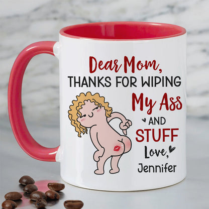 Thanks For Wiping, Dear Mom Mug, Personalized Coffee Mug, Funny Gift For Mother's Day