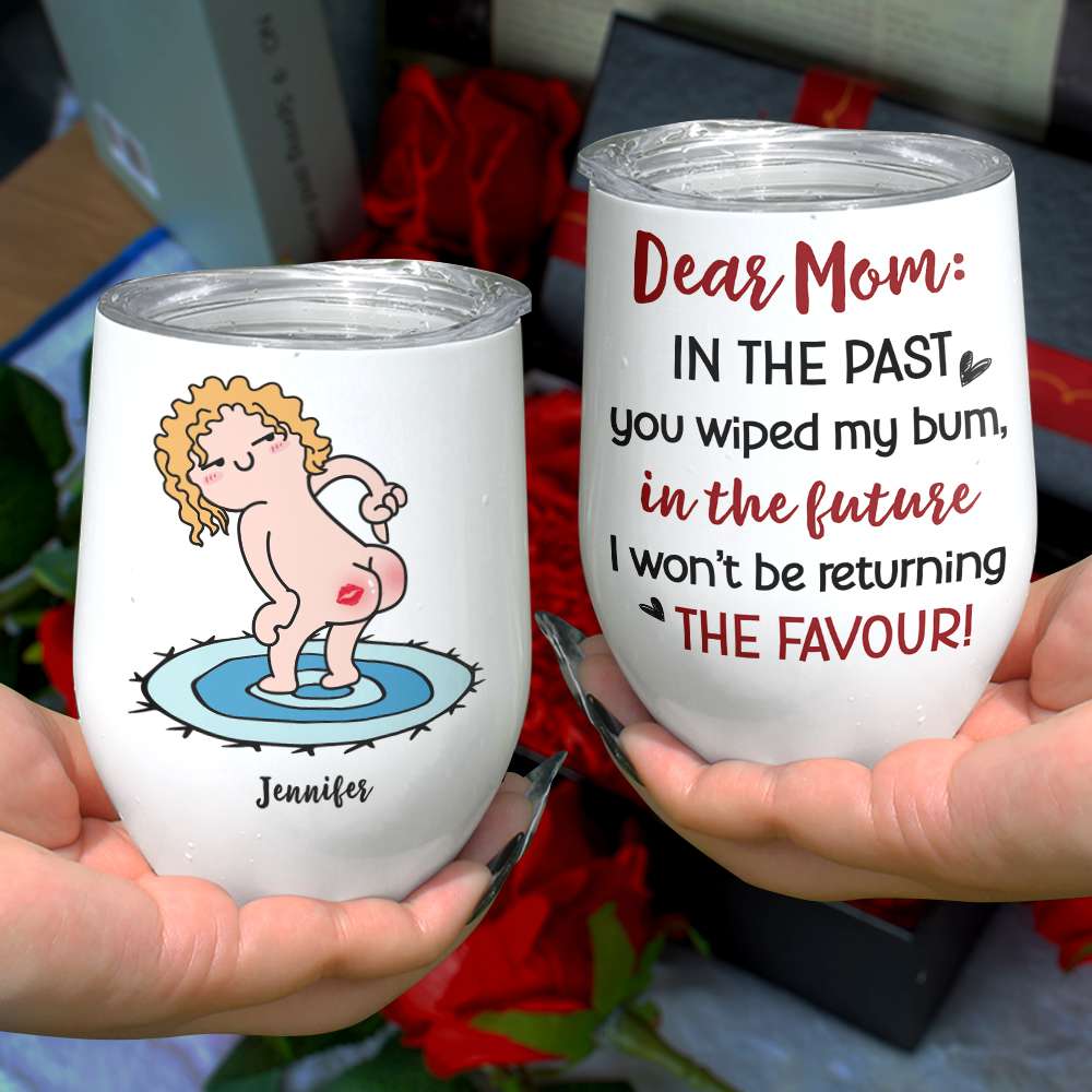 Dear Mom, Gift For Mom, Personalized Mug, Funny Butt Mug, Mother's Day Gift