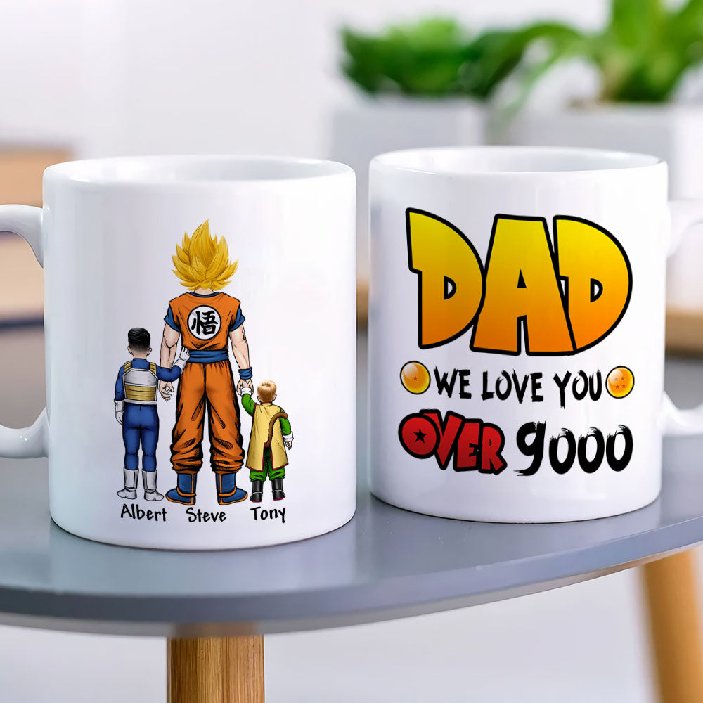 Dad, We Love You Over 9000, Personalized Mug, Gift For Dad, 04hupo010623hh