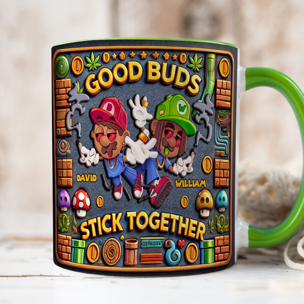 Personalized Gifts For Friend Mug, Good Buds Stick Together 02TGDT060125
