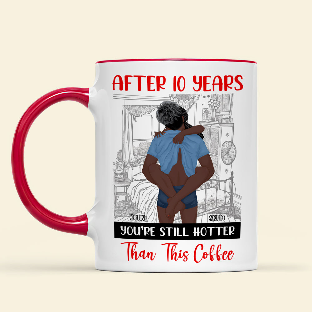 Personalized Gifts For Couple Mug Still Hotter Than Coffee 02XQMH271224HG