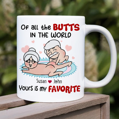 Of All The Butts In The World Yours Is My Favorite Personalized Funny Couple Mug, Gift For Couple