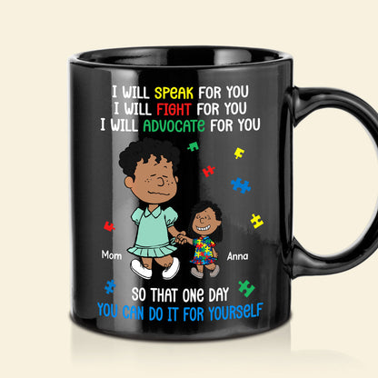 Personalized Gifts For Autism Mom Coffee Mug 03xqtn250225hh I Will Fight For You So That One Day You Can Do It For You