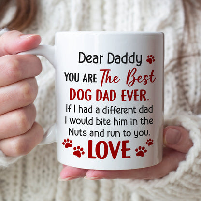 You Are The Best Dog Dad Ever, Personalized Coffee Mug, Father's Day Gift, Gift For Dog Lovers