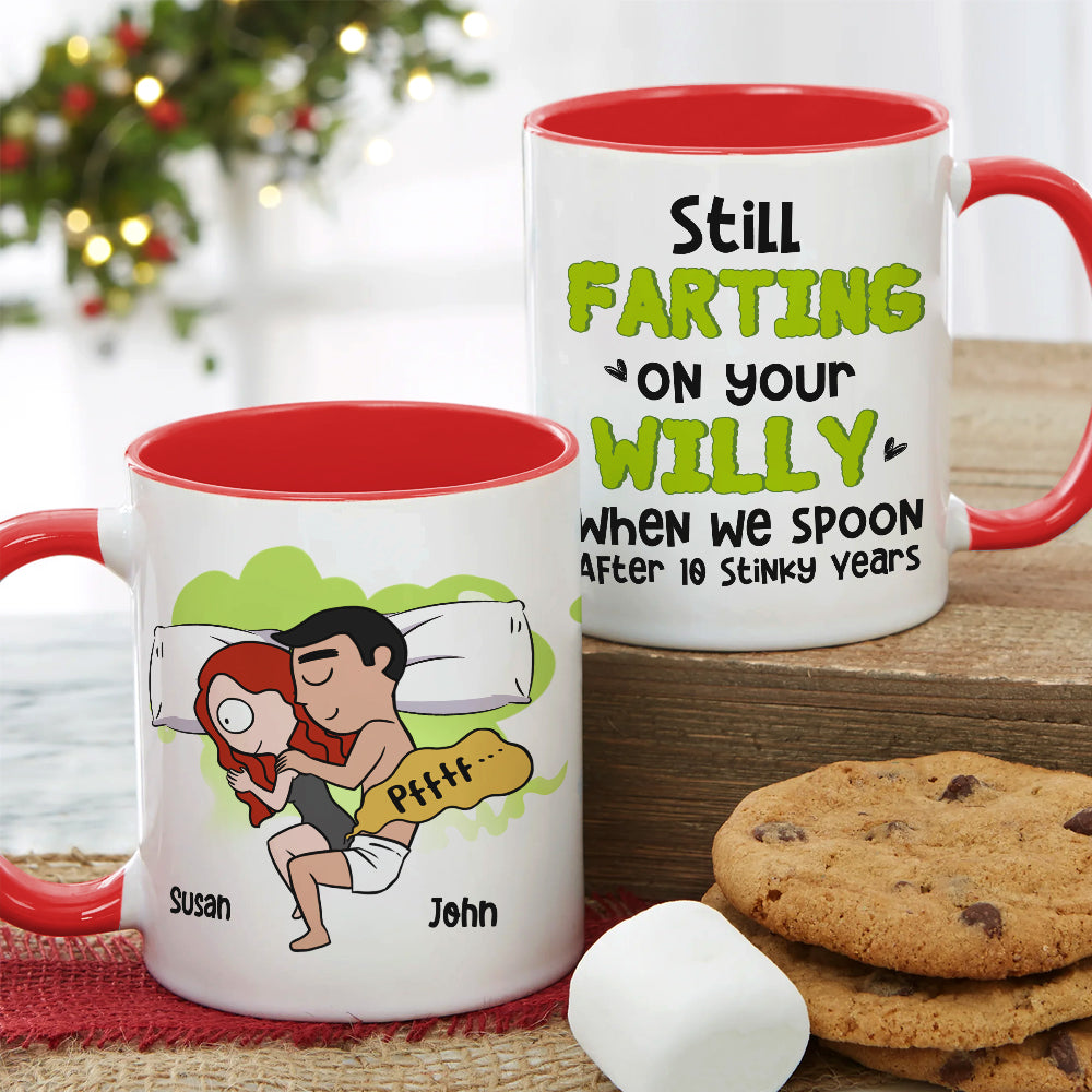 Personalized Coffee Mug Still Farting On Your Willy, Gift For Couple