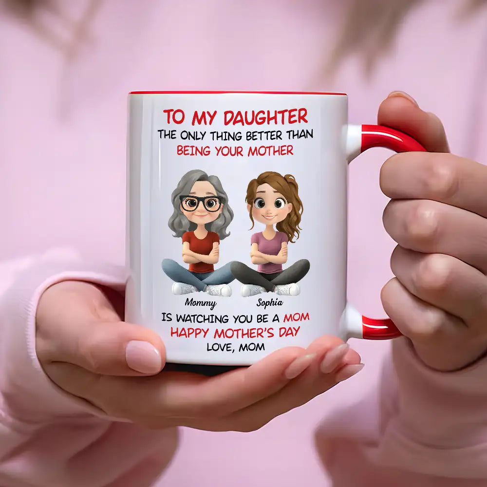 Personalized Mom Watching Daughter Be a Mom Mug Unique Mother's Day Gift
