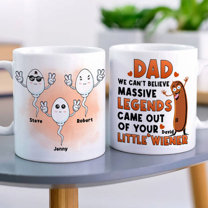 Massive Legends Came Out Of Your Little Wiener Personalized Mug, Gift For Father's Day