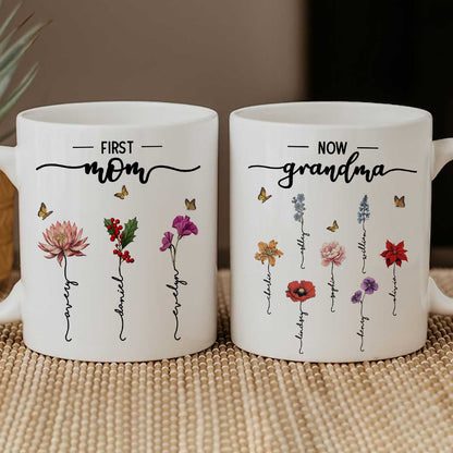 First Mom Now Grandma Birth Flower Personalized Mug