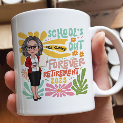 School Is Out Forever Teacher Retirement Personalized Mug
