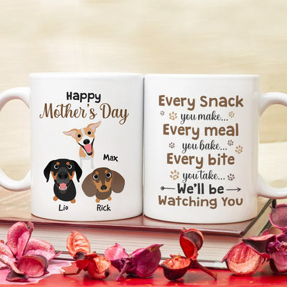 Personalized Gifts For Dog Mom Coffee Mug We'll Be Watching You