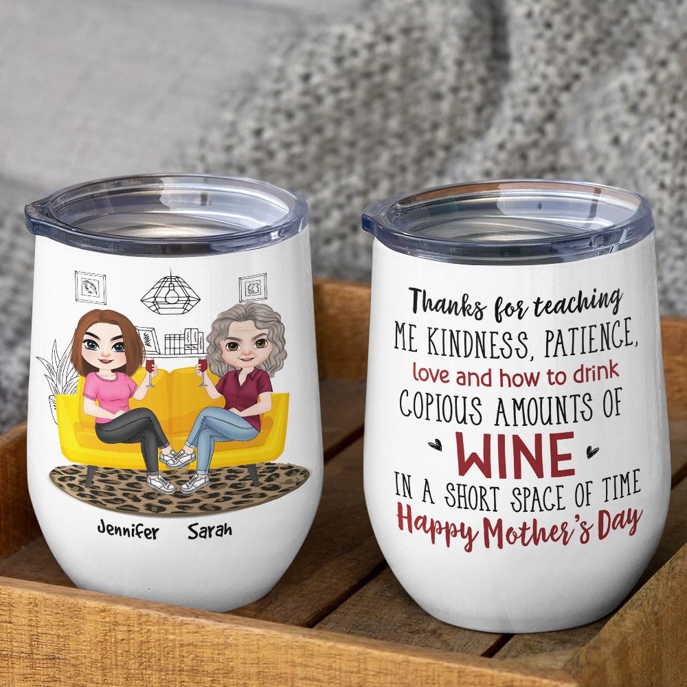 Thanks For Teaching Me Kindness, Gift For Mom, Personalized Wine Tumbler, Mother's Day Gift