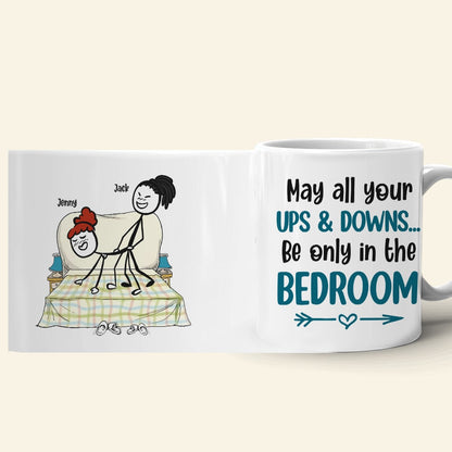 May All Your Ups And Downs Be Only In The Bedroom Personalized Coffee Mug, Funny Couple Gift