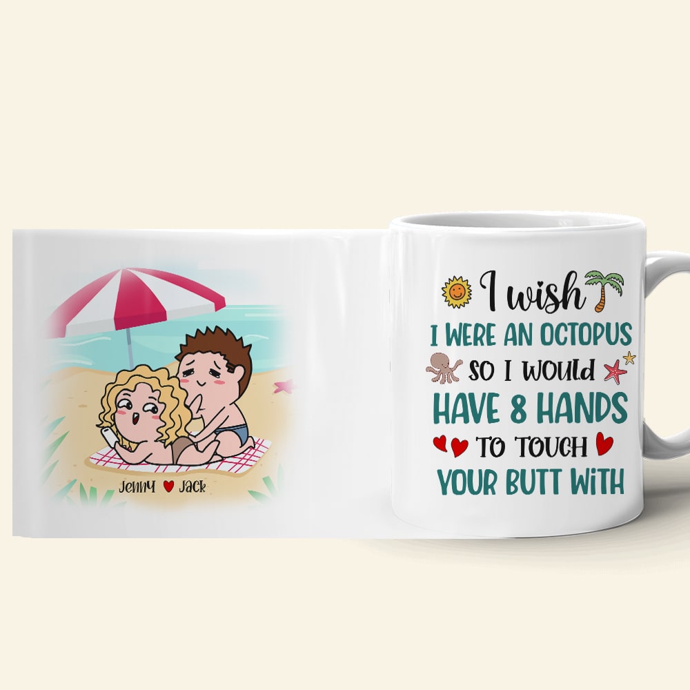 I Wish I Were An Octopus Personalized Funny Coffee Mug Gift For Couple