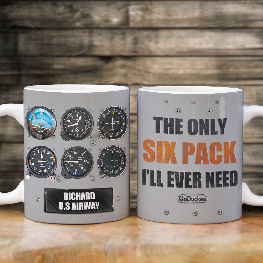 The Only Six Pack I'll Ever Need - Personalized White Mug - Gift For Pilot