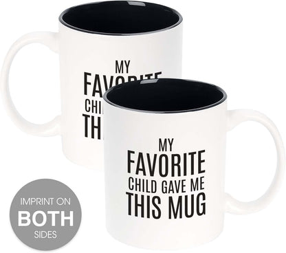 My Favorite Child Gave Me This Mug Funny Coffee Mug, Gift for Mom Dad from Daughter Son Kids Birthday Christmas Gift