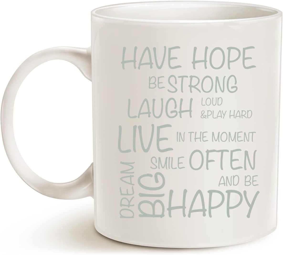 Funny Inspirational Coffee Mug Have Hope Be Strong Motivational Quote Ceramic Mug White, Encouraging Gift for Women Mom Friend, Birthday Christmas Gift