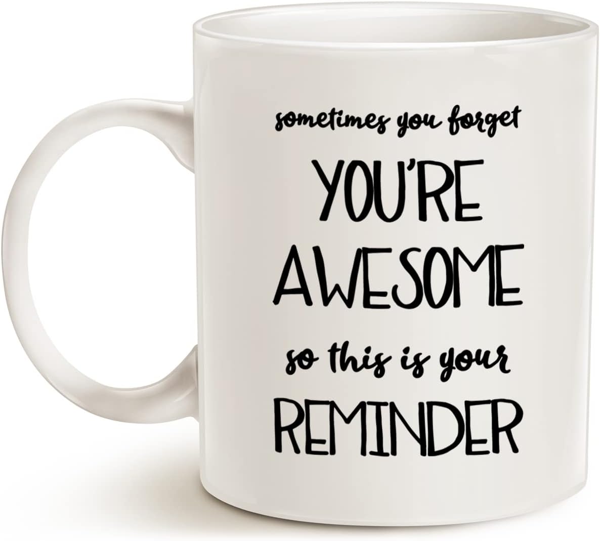 Sometimes You Forget You're Awesome So This Is Your Reminder Coffee Mug, Inspirational Gift for Wife Girlfriend Friend, Birthday Valentines Gift