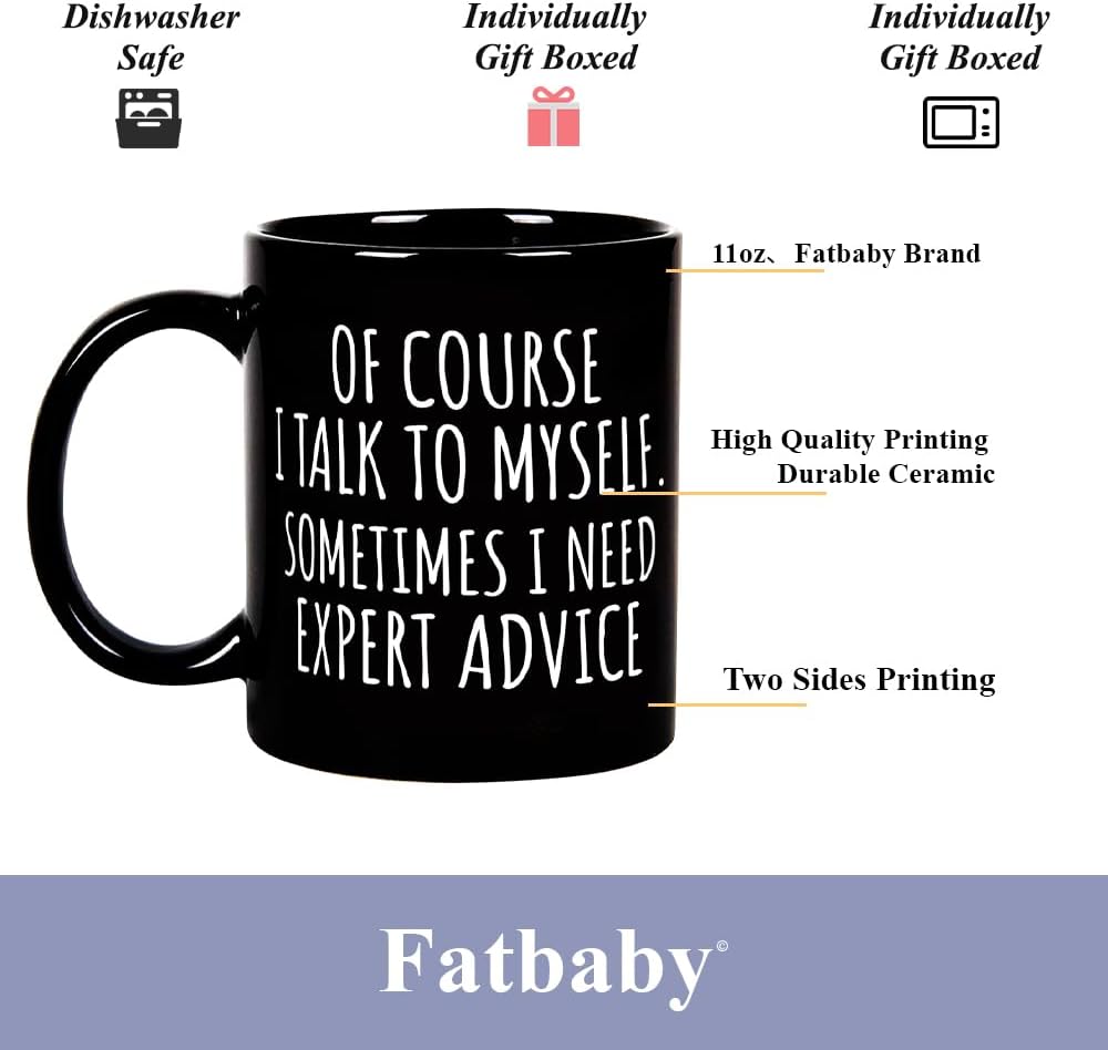 Of Course I Talk To Myself Funny Coffee Mug, Sarcastic Office Humor Gift for Coworker Friend, Birthday Christmas Gift