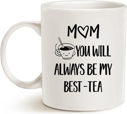 Mom You Will Always Be My Best Tea Coffee Mug Funny Gift for Mom