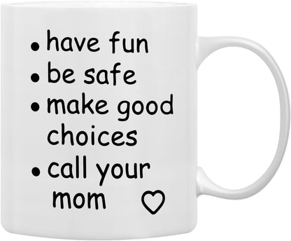 Call Your Mom Coffee Mug Funny Graduation Gift for College Student Daughter Son