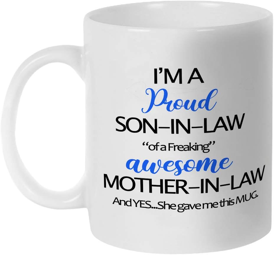 Funny Son in Law Coffee Mug Gift from Mother in Law for Birthday Fathers Day