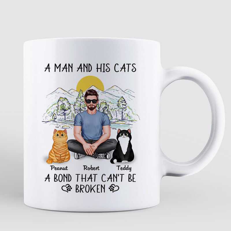 Real Man Sitting & Fluffy Cat Bond Can't Be Broken Personalized Mug