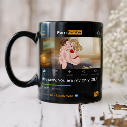 Hey Sexy, You Are My Only Dilf Personalized Coffee Mug, Gifts For Couple