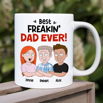 Best Freakin' Dad Ever Personalized Coffee Mug DR-WHM-03QHHN180423HH