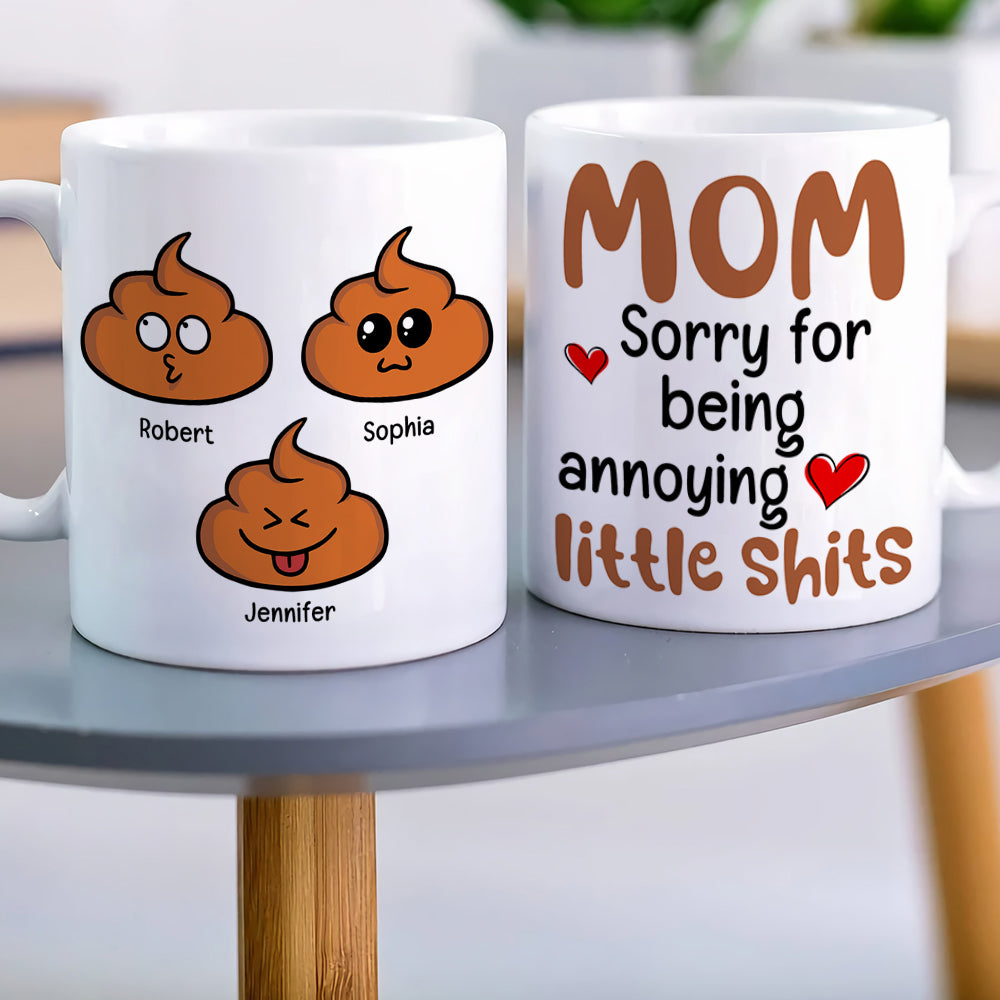 Mom Sorry For Being Annoying, Personalized Coffee Mug, Relaxing With Mom, Mother's Day, Birthday Gift For Mom