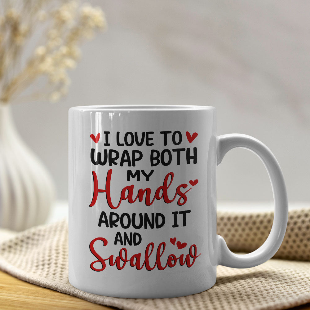 Romantic Couple, I Love To Wrap Both My Hands, Personalized Coffee Mug, Couple Gift, Gifts For Her, Gifts For Him