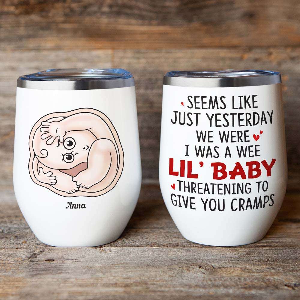 I Was Wee Lil' Baby, Baby Mom Personalized Coffee Mug Accent Mug Wine Tumbler, Gift For Mom