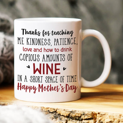 Thanks For Teaching Me Kindness, Gift For Mom, Personalized Wine Tumbler, Mother's Day Gift