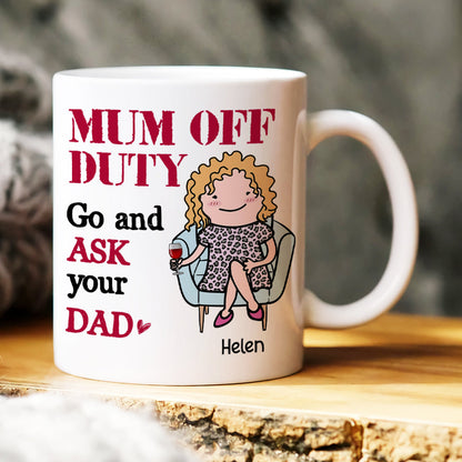 Mom Off Duty, Gift For Mom, Personalized Mug, Mom Sitting Mug, Mother's Day Gift