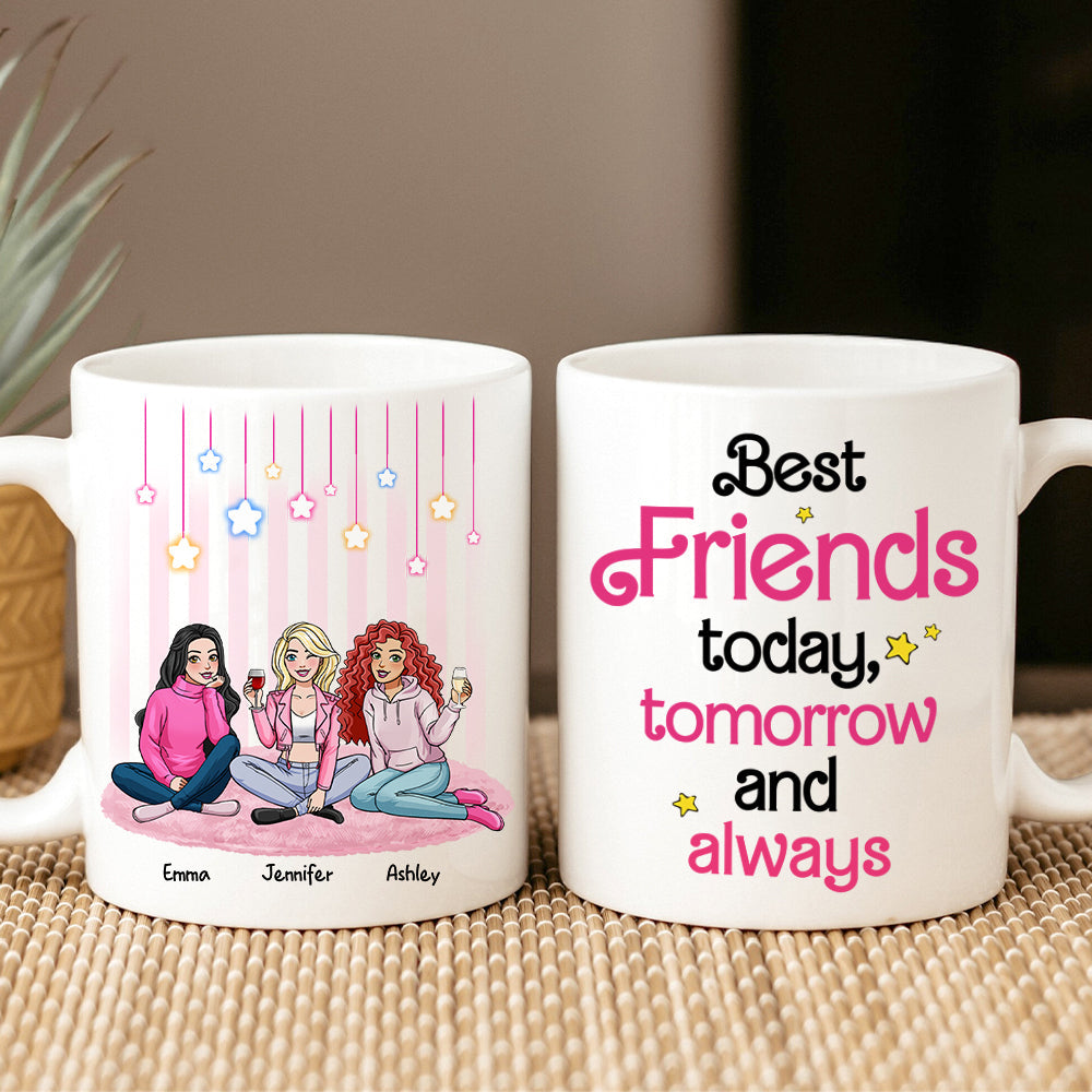 Best Friends Today, Tomorrow and Always 01tohn051223hh Personalized Coffee Mug