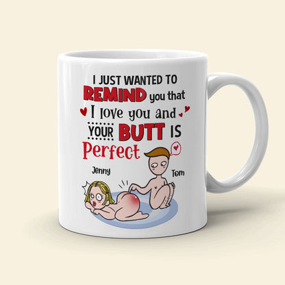 Your Butt Is Perfect Personalized Funny Coffee Mug Gift For Couple