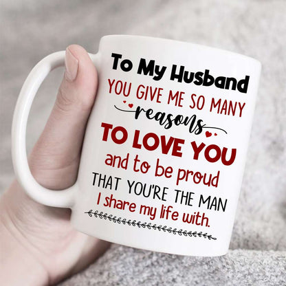 To My Husband You Give Me So Many Reasons To Love You, Anniversary Hugging Old Couple White Mug
