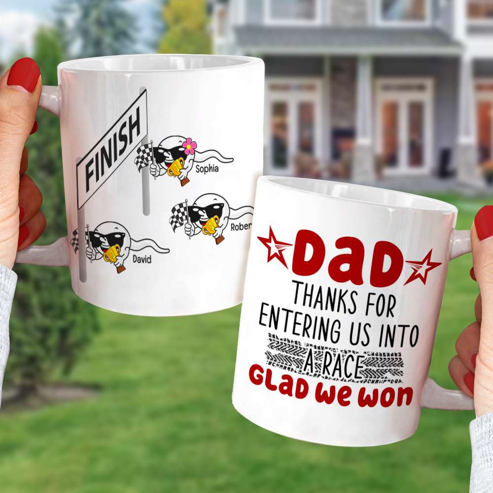 Personalized Coffee Mug Thanks For Entering Us Into A Race, Gift For Dad