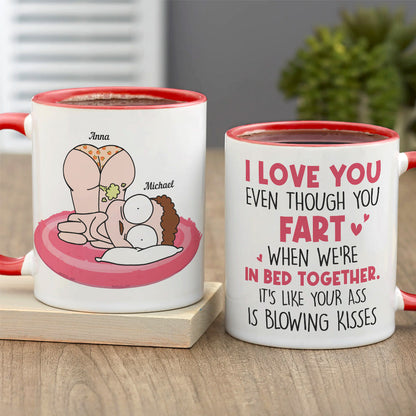I Love You Even Though You Fart When We're In Bed Together Personalize Couple