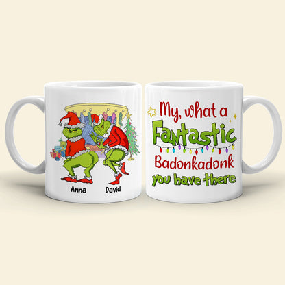 My, What A Fantastic Badonkadonk You Have There, Personalized Naughty Couple Coffee Mug, 03QHTN140923, Christmmas Gift